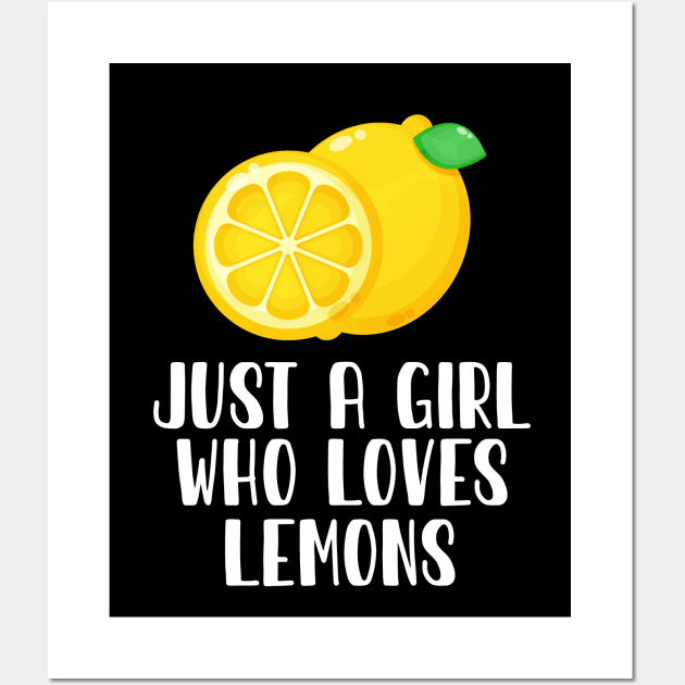 Just A Girl Who Loves Lemons Wall Art by simonStufios